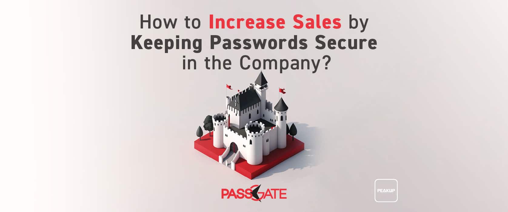How to Increase Sales by Keeping Passwords Secure in the Company?